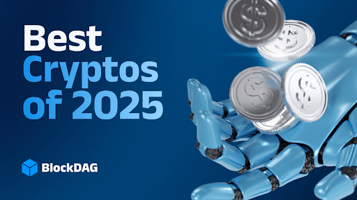 Best Crypto Coins For 2025, Why BlockDAG’s 36x Potential Could Outshine Dogecoin, TRON, & Hyperliquid