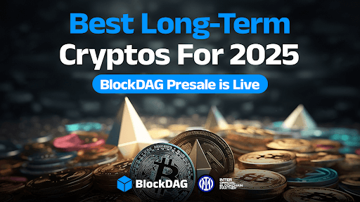 Best Long-Term Cryptos For 2025: See Why BlockDAG, Polygon, AAVE, & Tron Lead the Market
